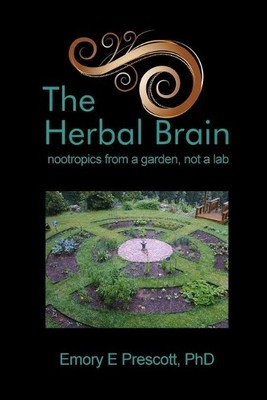 Ph D Emory E Prescott The Herbal Brain (Taschenbuch)