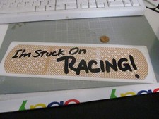 Im Stuck On Racing Sticker Decal Racing Old Stock