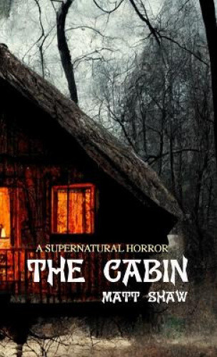 Thumbnail - The Cabin By Shaw, Matt