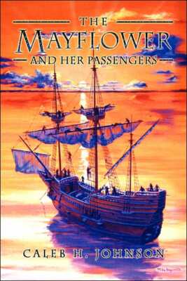 The Mayflower And Her Passengers