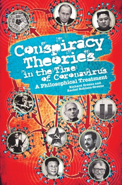 Conspiracy Theories In The Time Of Coronavirus: A Philosophical Treatment : A Philosophical Treatment Rachel Robison-Greene - Image 2