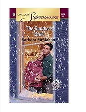 Harlequin The Rancher's Bride Barbara McMahon Paperback Very Good