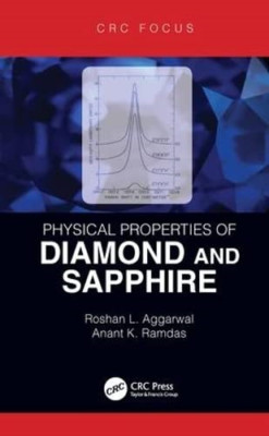 Physical Properties of Diamond and Sapphire - Hardback NEW Aggarwal, Rosha 29/04