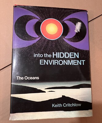 Into the Hidden Environment: Oceans, Lifestream of Our Planet- Critchlow, 1972