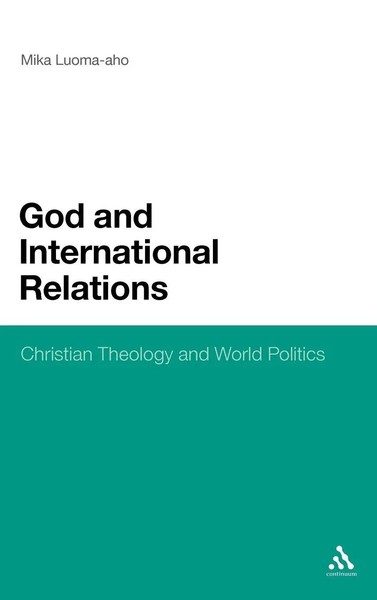 Mika Luoma-Aho | God And International Relations | Buch | Englisch (2012)-image
