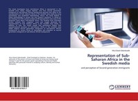 Representation Of Sub-Saharan Africa In The Swedish Media Hirut Dawit Gebretsadi