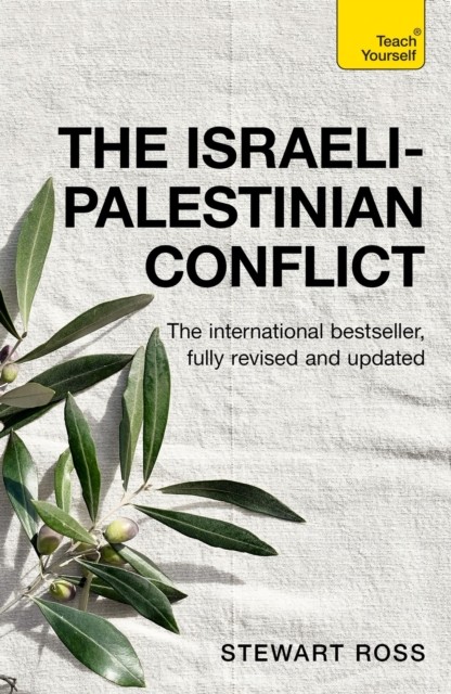 The Israeli-Palestinian Conflict by Stewart Ross (Paperback Book)