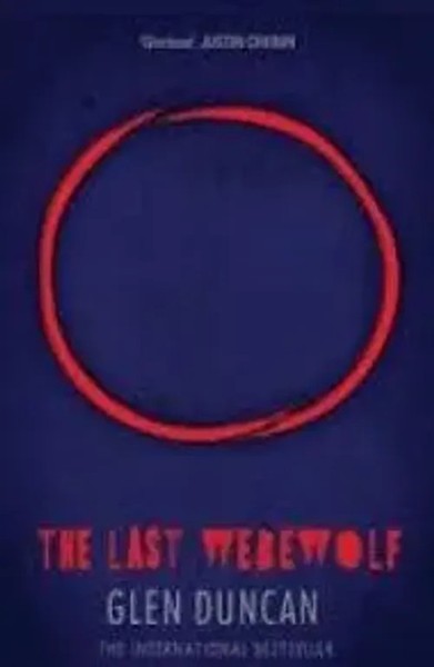 The Last Werewolf | Glen Duncan | Englisch | Taschenbuch | Canongate Books-image