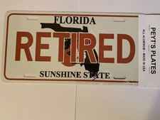 Made in the USA! Florida Retired novelty license plate.