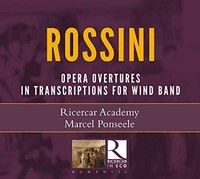 Gioachino Rossini - Rossini Opera Overtures In Transcriptions For Wind - F4Z