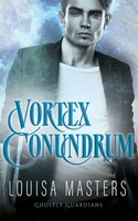 Vortex Conundrum | Louisa Masters | Taschenbuch | Ghostly Guardians | Englisch