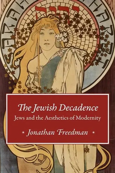 Jonathan Freedman | The Jewish Decadence | Taschenbuch | Englisch (2021)-image