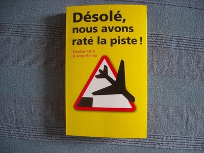 désolé, votre hôtel a brûlé. Désolé, nous avons raté la piste By