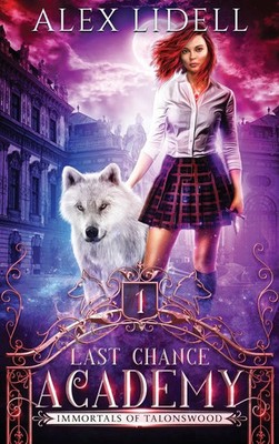 Alex Lidell | Last Chance Academy | Buch | Englisch (2020) | Gebunden