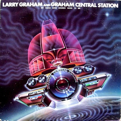 Graham Central Station - My Radio Sure Sounds Good To Me (LP, Album, Win)