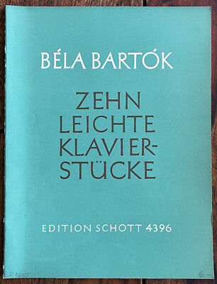  Zehn leichte Klavierstücke    Béla Bartók, Edition Schott 4396, Piano, Ungarn