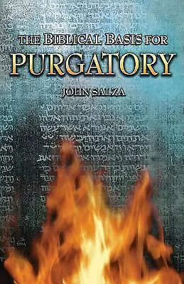 The Biblical Basis For Purgatory - Picture 1 of 1