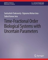 Snehashish Chakraverty (U. A.) | Time-Fractional Order Biological Systems...