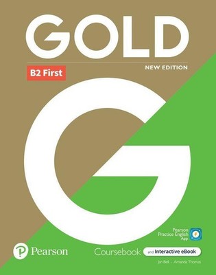 Gold 6e B2 First Student's Book with Interactive eBook, Digital Resources and Ap