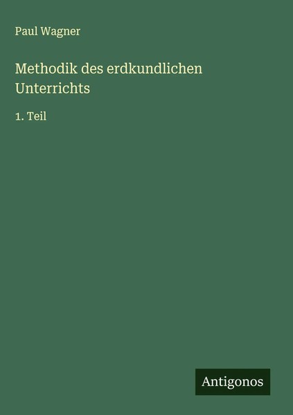 Paul Wagner | Methodik Des Erdkundlichen Unterrichts | Buch | Deutsch (2025)-image