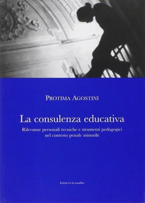 Protima Agostin La consulenza educativa. Rilevanze perso (Paperback) (UK IMPORT)