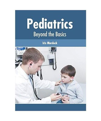 Pediatrics: Beyond the Basics