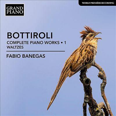 Fabio Banegas Jose Antonio Bottiroli: Complete Piano Works Vol. 1: Waltzes CD Ne