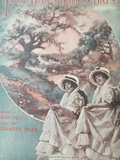 1919 Those Olden Golden Days Bobby Heath Alexander Marr Scarce Sheet Music