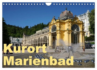 Sergej Schmidt | Kurort Marienbad (Wandkalender 2026 DIN A4 quer), CALVENDO...