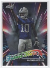 #FS-25 2024 Topps Chrome Future Stars BASE  Adonai Mitchell RC Colts