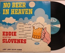 Eddie & His Slovenes Autographed Lp No Beer In Heaven On Jay Jay - Vg To Vg+ / V