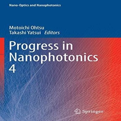 Progress in Nanophotonics 4 Springer Nature B.V. Paperback Spring