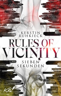 Rules of Vicinity - Sieben Sekunden Kerstin Ruhkieck Taschenbuch 376 S. Deutsch