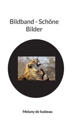 Bildband - Schne Bilder by Melany de Isabeau (German) Paperback Book