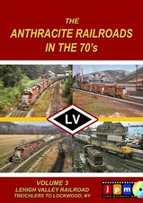 Anthracite Railroads in the 70s Volume 3  DVD - Lehigh Valley
