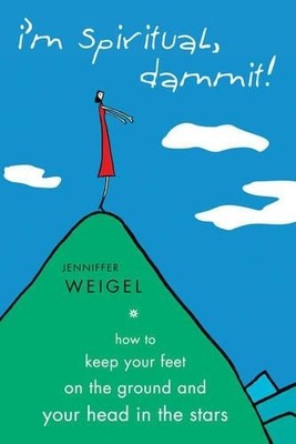 Jenniffer  Weigel I'M Spiritual Dammit! (Taschenbuch) (US IMPORT)