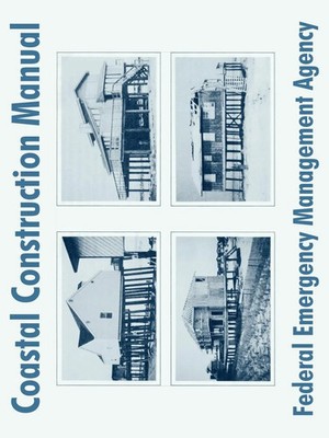 Coastal Construction Manual Federal Emergency Management Agency Taschenbuch 2003