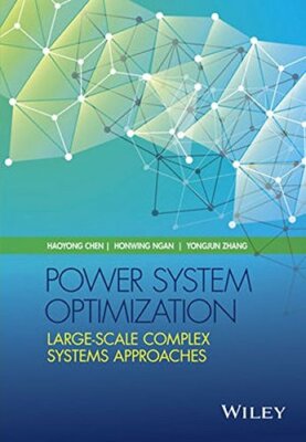 Power System Optimization: Large-Scale Complex , Chen, Ngan, Zhang+=