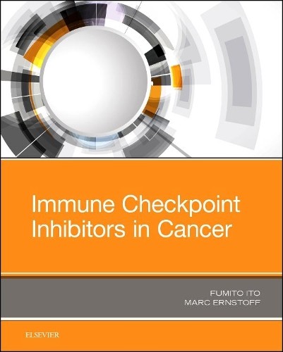 Immune Checkpoint Inhibitors in Cancer - 9780323549486