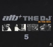 Atb the DJ 5-in the Mix [3CD Box-Set] von Various | CD | Zustand sehr gut