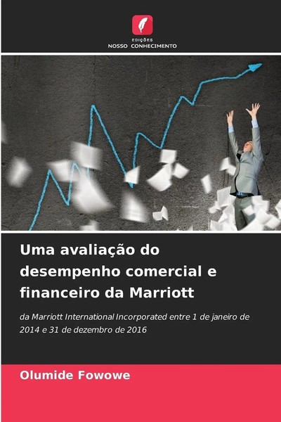 Olumide Fowowe | Uma AvaliaçãO Do Desempenho Comercial E Financeiro Da Marriott-image