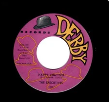 NORTHERN SOUL-EXECUTIVES-HAPPY CHATTER/FALLING IN LOVE-DERBY 1009