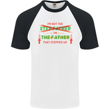 Fathers Day Im the Step That Stepped Up Mens S/S Baseball T-Shirt