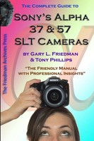 Gary Friedman (U. A.) | The Complete Guide To Sony's Alpha 37 And 57 Slt...