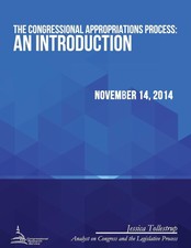 The Congressional Appropriations Process: An ...