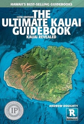 The Ultimate Kauai Guidebook: Kauai..., Doughty, Andrew