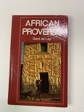 African Proverbs, Gerd De Ley, David Potter, 1999 1st Ed. Hardcover Book