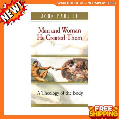 NEW Man and Woman He Created Them: A Theology of the Body,9780819874214,FREESHIP