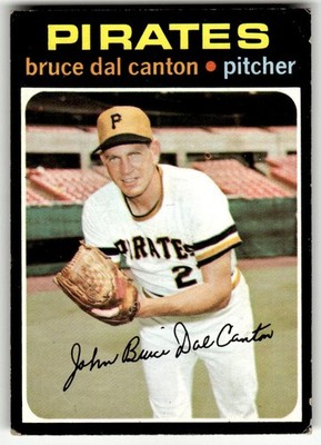1971 Topps #168 Bruce Dal Canton Pittsburgh Pirates Baseball