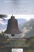 Geremia Da Zanc L'ombra lunga dei colmi. Del profumo del (Paperback) (UK IMPORT)